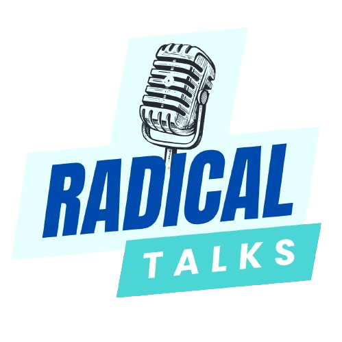 Radical Talks